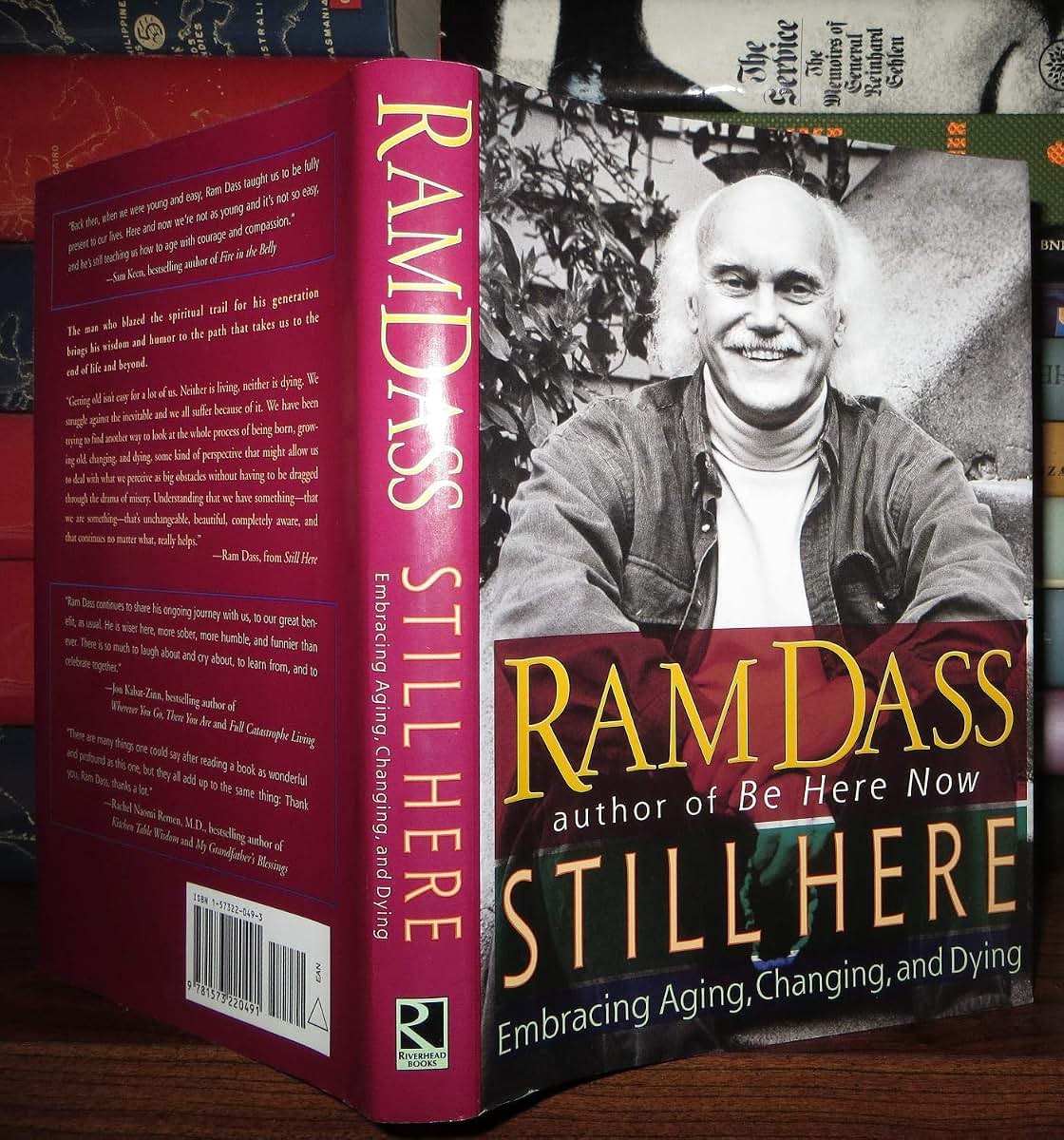STILL HERE: Embracing Aging, Changing, and Dying