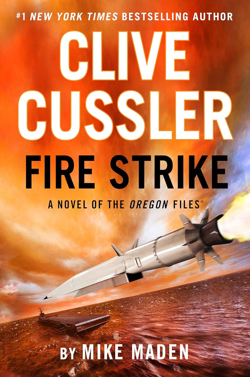 Clive Cussler Fire Strike (The Oregon Files)