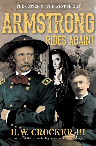 Armstrong Rides Again! (2) (Custer of the West Series)