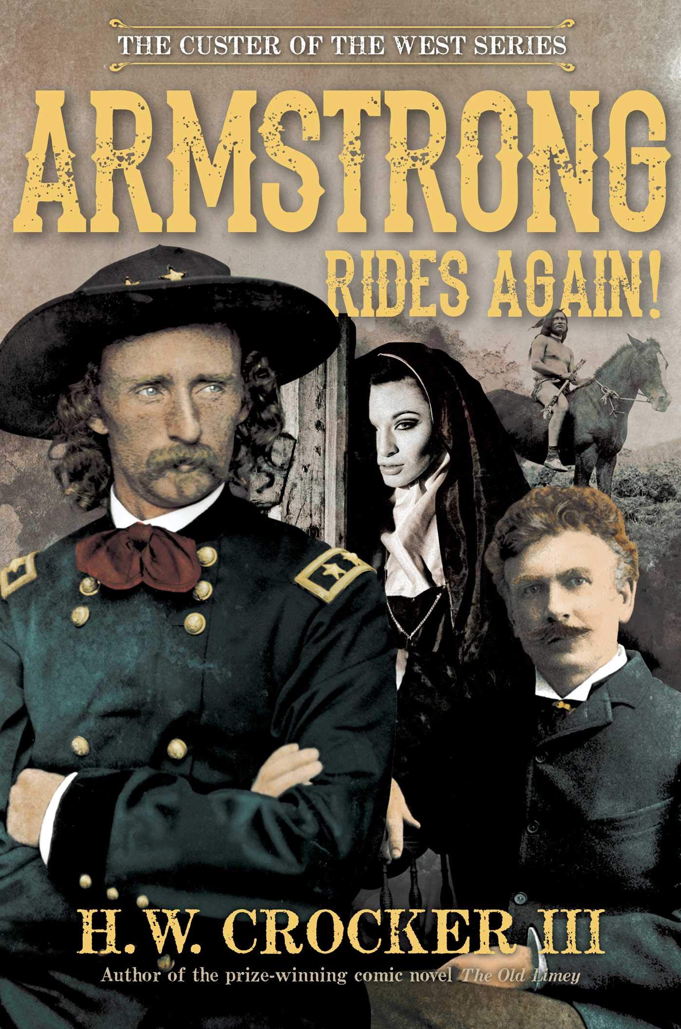 Armstrong Rides Again! (2) (Custer of the West Series)