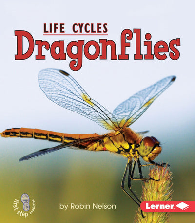 Dragonflies (First Step Nonfiction Animal Life Cycles)
