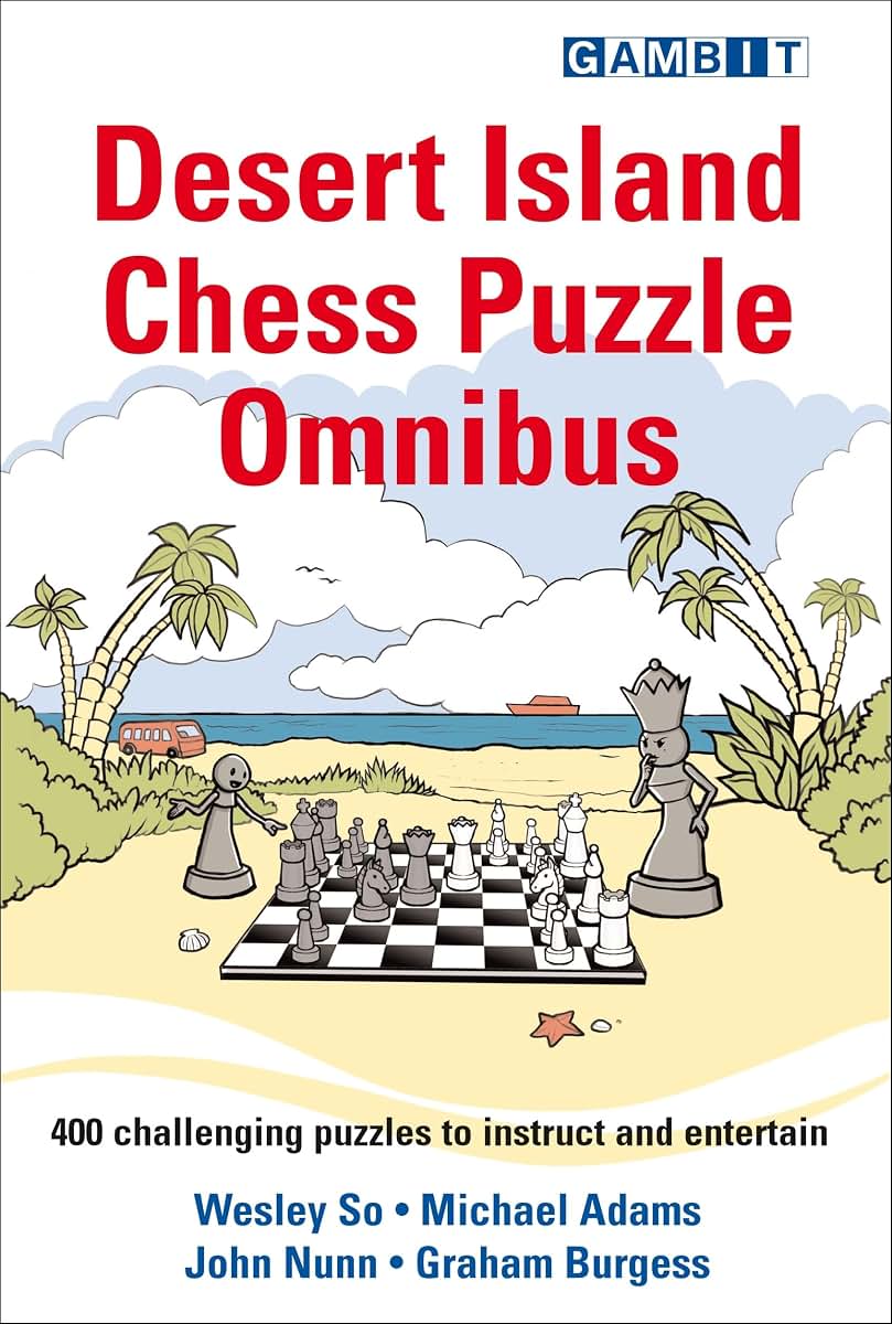 Desert Island Chess Puzzle Omnibus