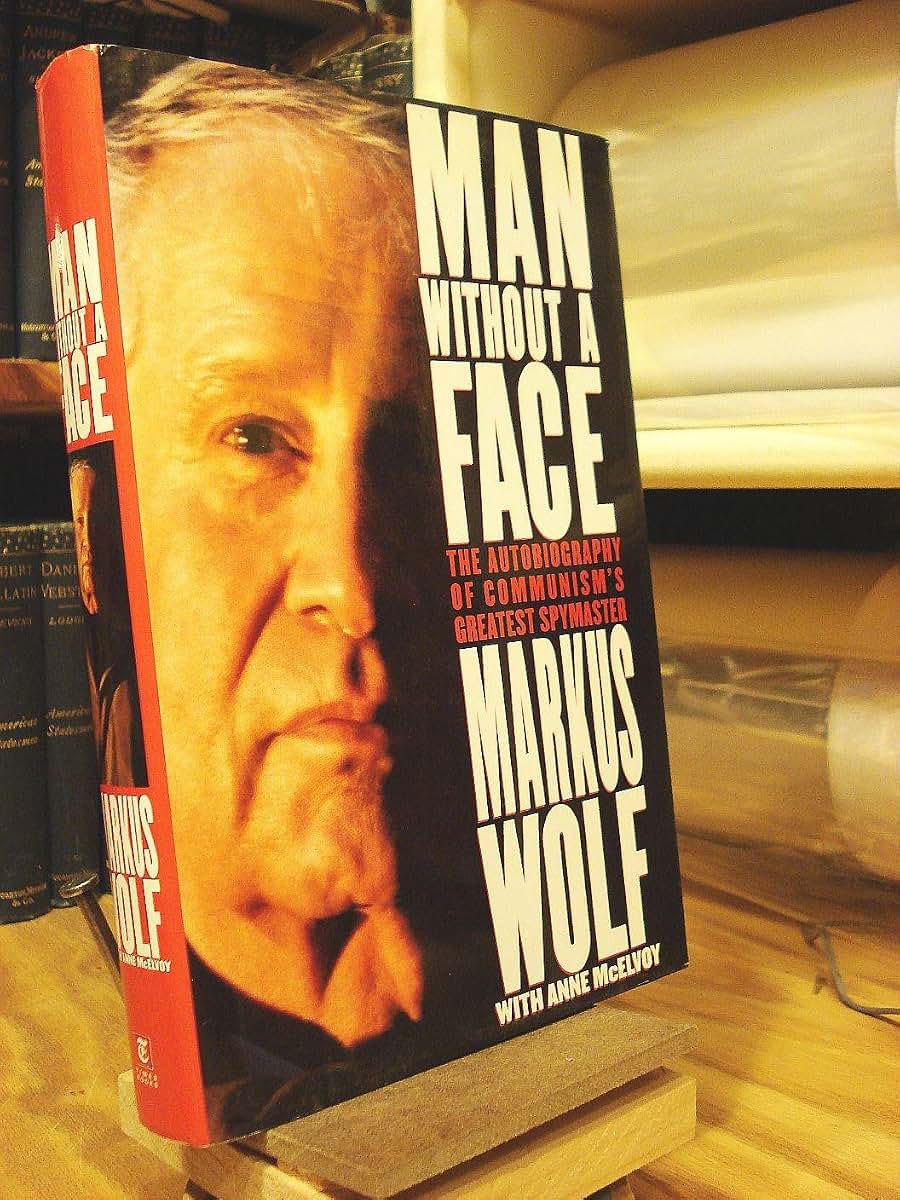 Man Without a Face: The Autobiography of Communism's Greatest Spymaster