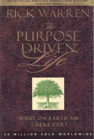 The Purpose Driven? Life: What on Earth Am I Here For?