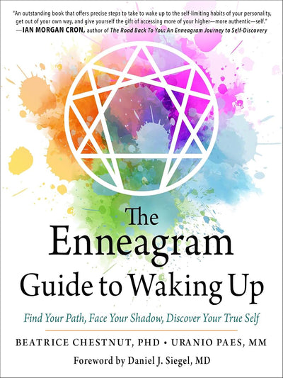 The Enneagram Guide to Waking Up: Find Your Path, Face Your Shadow, Discover Your True Self