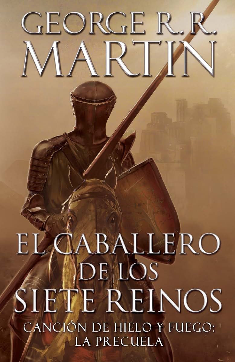 El caballero de los siete reinos / Knight of the Seven Kingdoms