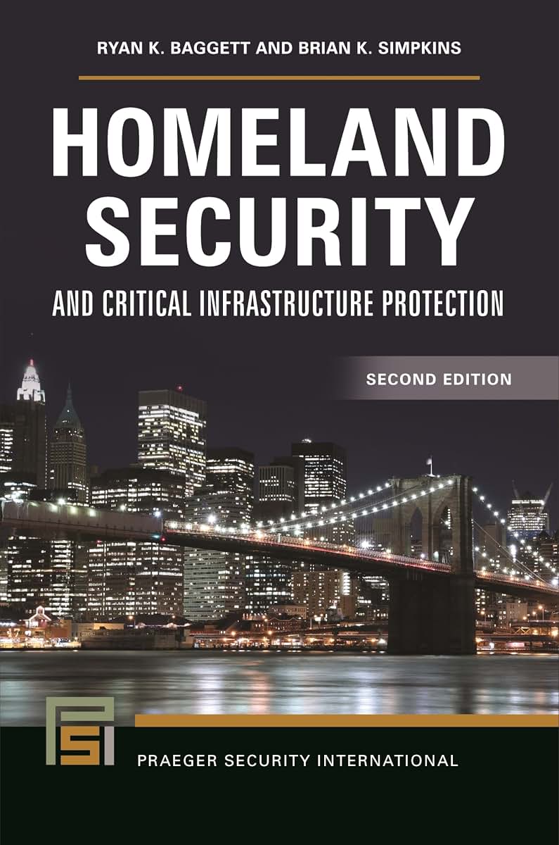 Homeland Security and Critical Infrastructure Protection (Praeger Security International)