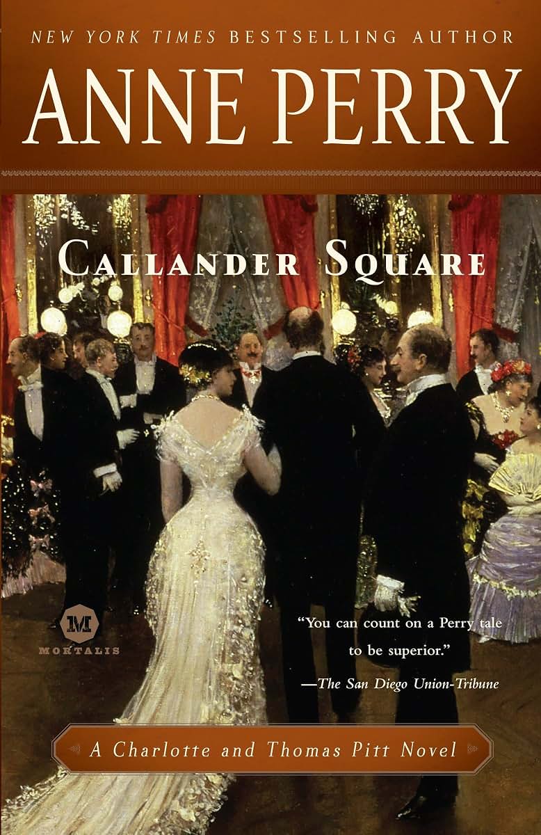 Callander Square: A Charlotte and Thomas Pitt Novel by Perry