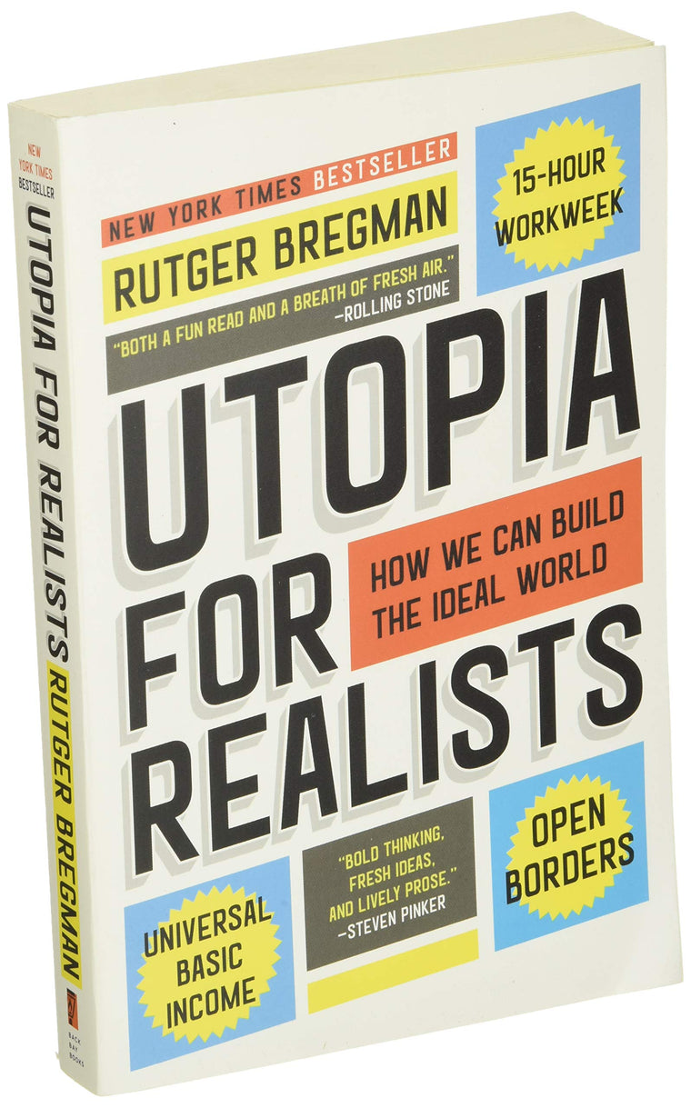 Utopia for Realists: How We Can Build the Ideal World — back cover