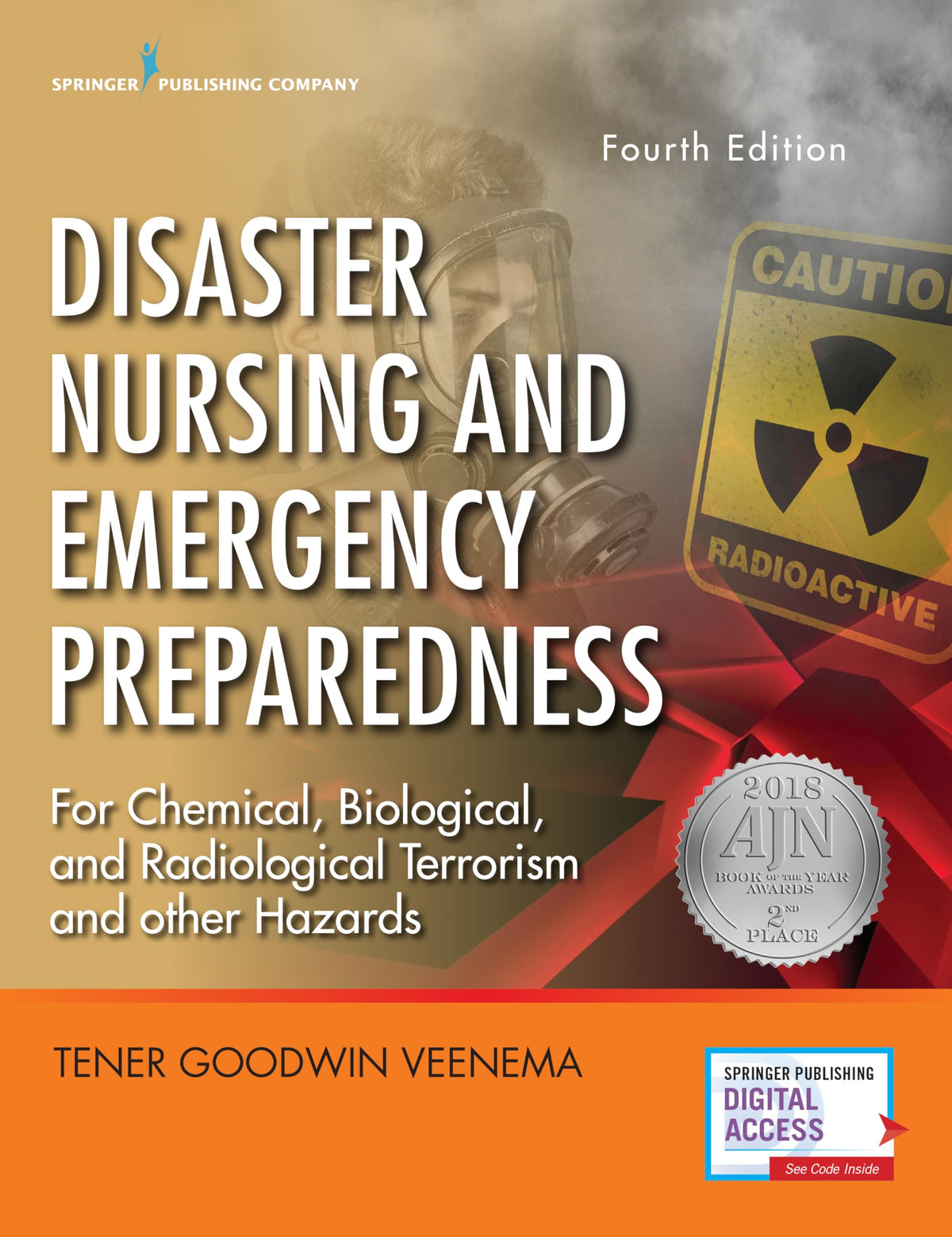 Disaster Nursing and Emergency Preparedness, Fourth Edition - Emergency Nurse Book Includes New Preparedness Material on Climate Change, Terrorism, and Infectious Diseases