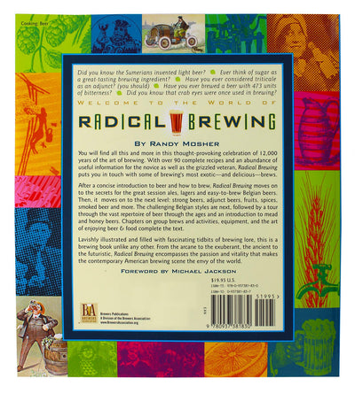 Radical Brewing: Recipes, Tales and World-Altering Meditations in a Glass