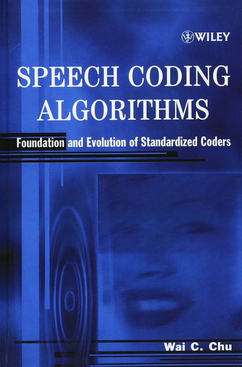 Speech Coding Algorithms: Foundation and Evolution of Standardized Coders