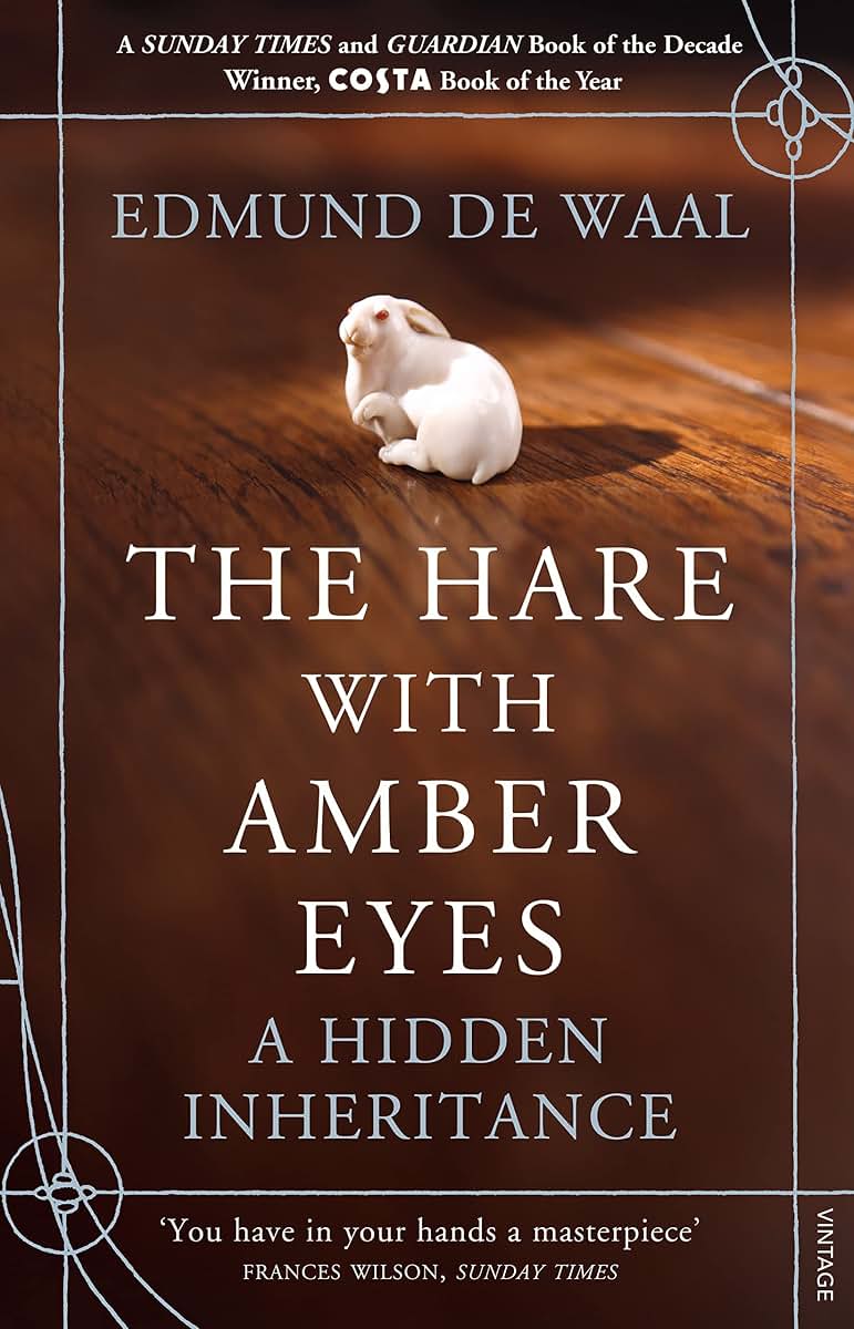 The Hare with Amber Eyes: A Hidden Inheritance