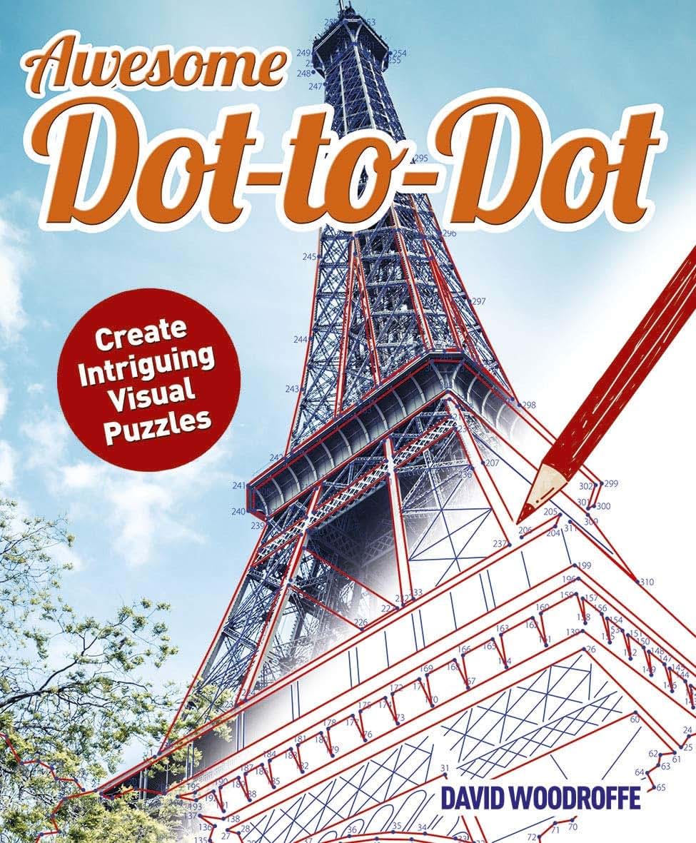 Awesome Dot-to-Dot: Create Intriguing Visual Puzzles (Arcturus Dot-to-Dot Collection)