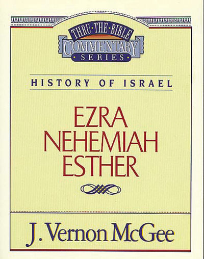 Thru the Bible Vol. 15: History of Israel (Ezra/Nehemiah/Esther) (15)
