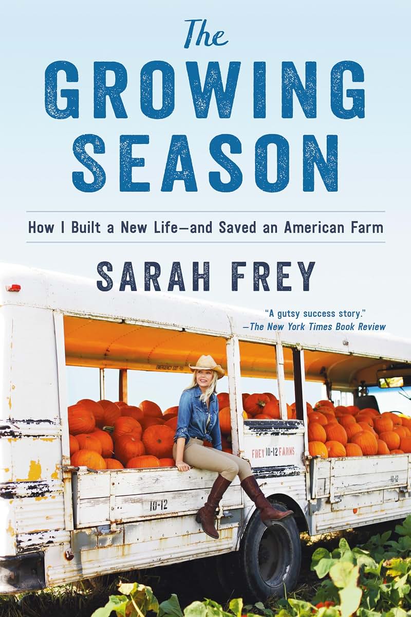 The Growing Season: How I Built a New Life--and Saved an Ame
