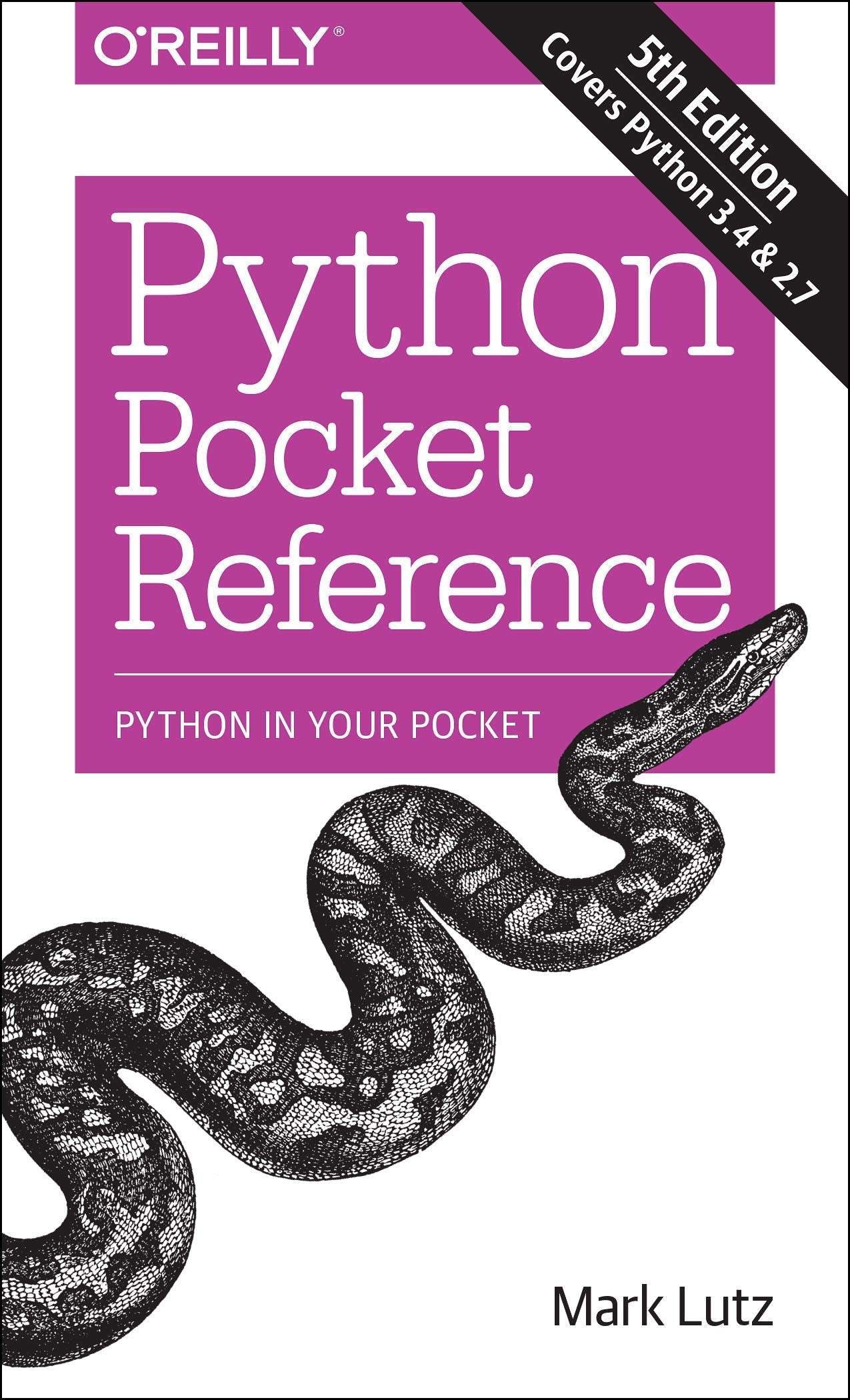 Python Pocket Reference: Python In Your Pocket by Mark Lutz