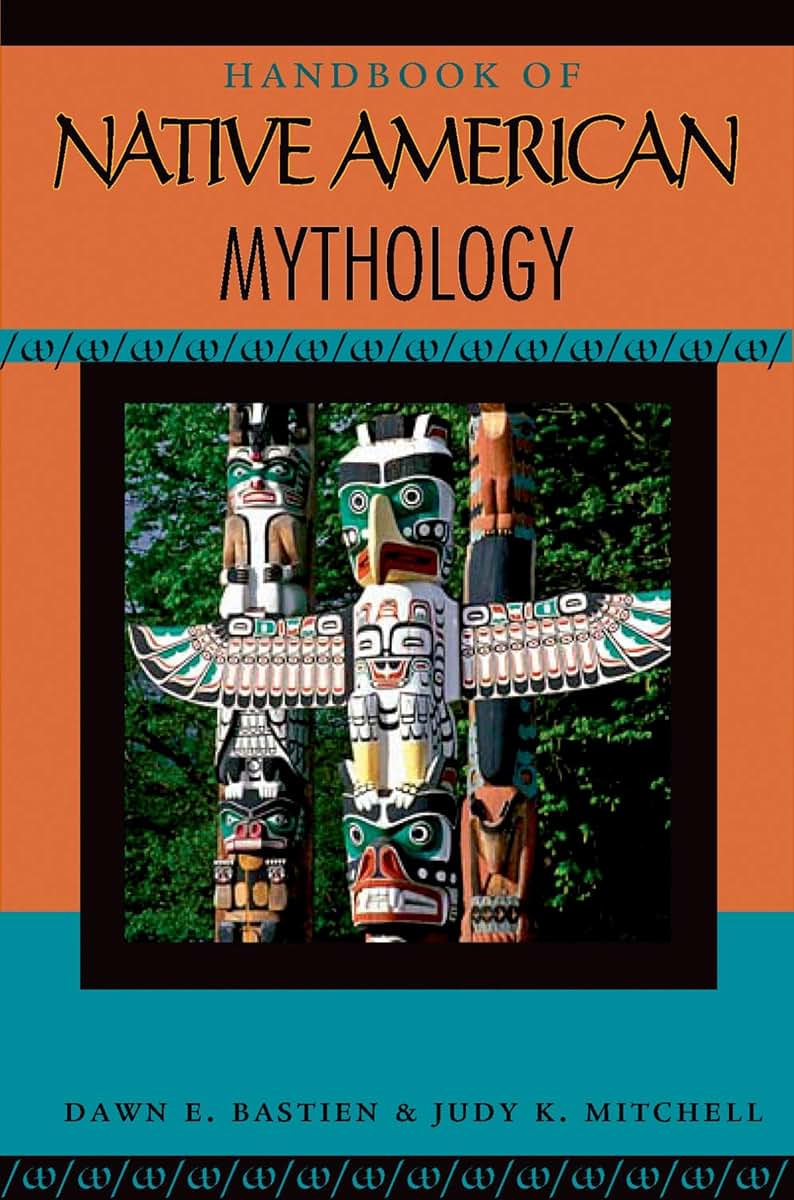 Handbook of Native American Mythology (Handbooks of World Mythology)