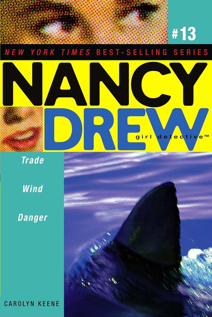 Trade Wind Danger (Nancy Drew: All New Girl Detective #13)
