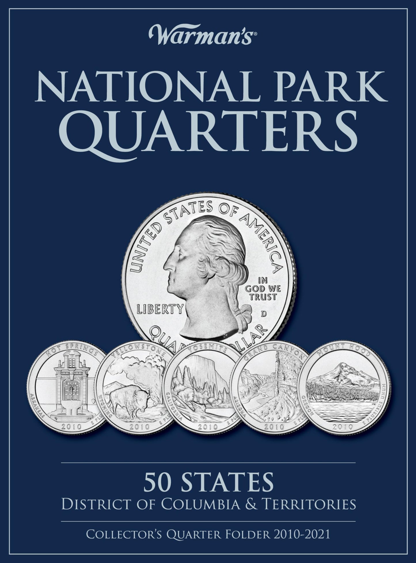 National Park Quarters: 50 States + District of Columbia & Territories: Collector's Quarters Folder 2010-2021 (Warman's Collector Coin Folders)