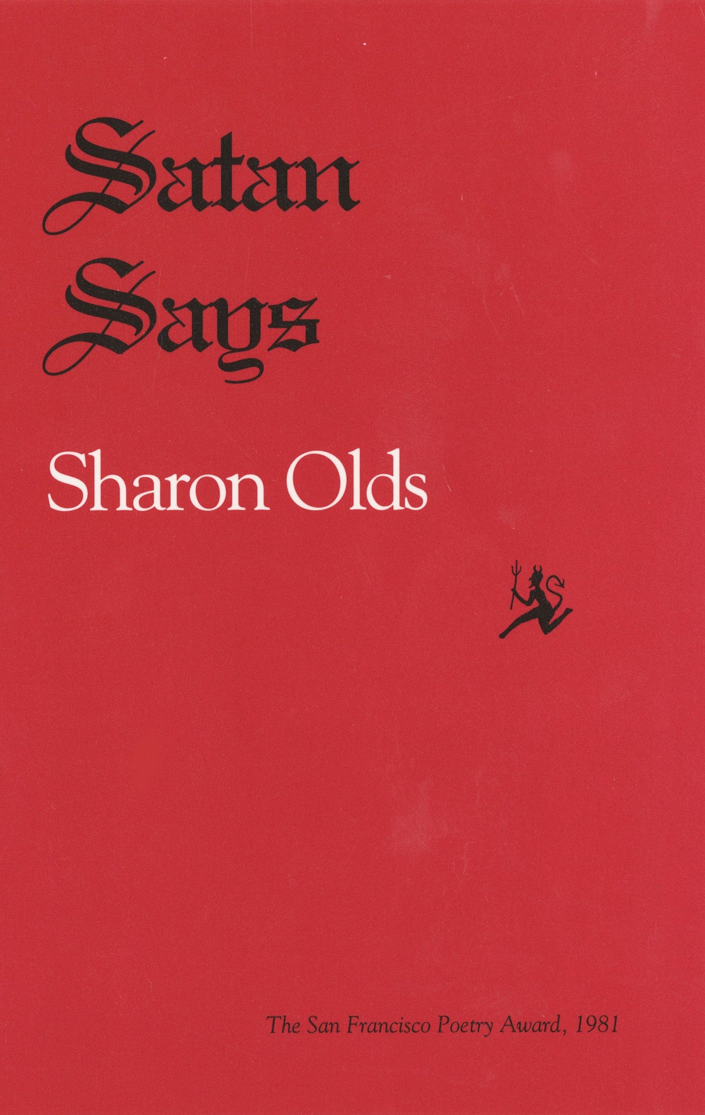 Satan Says (Pitt Poetry Series) by Sharon Olds