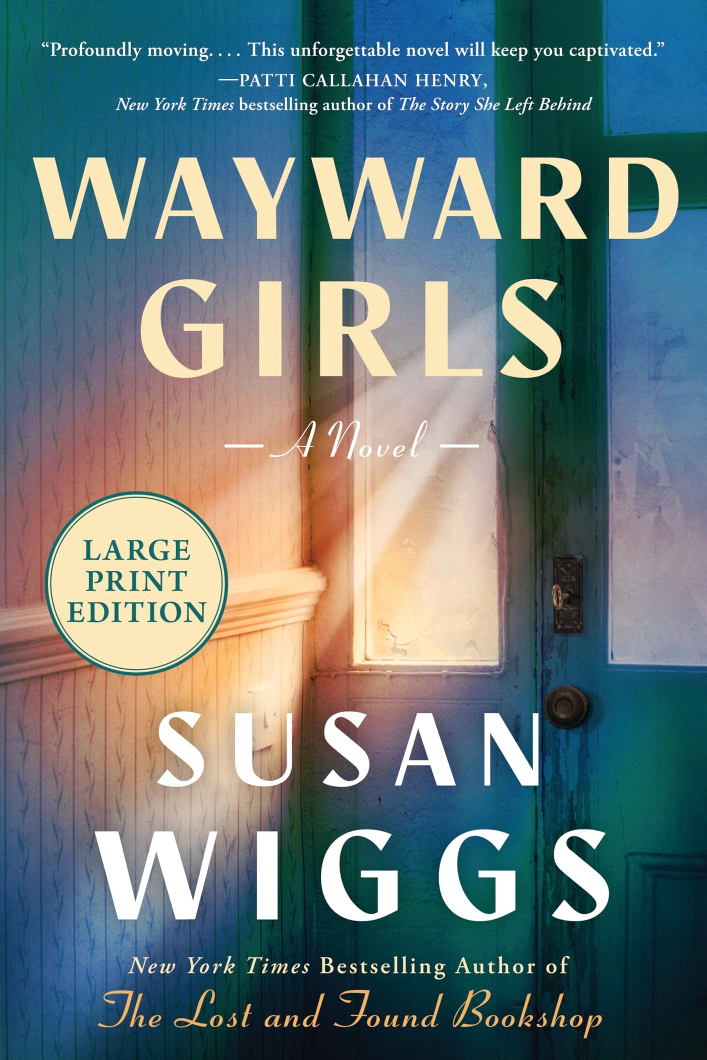 Wayward Girls: A Powerful Story of Survival, Sisterhood, and Justice in a Vietnam-Era Catholic Reform School