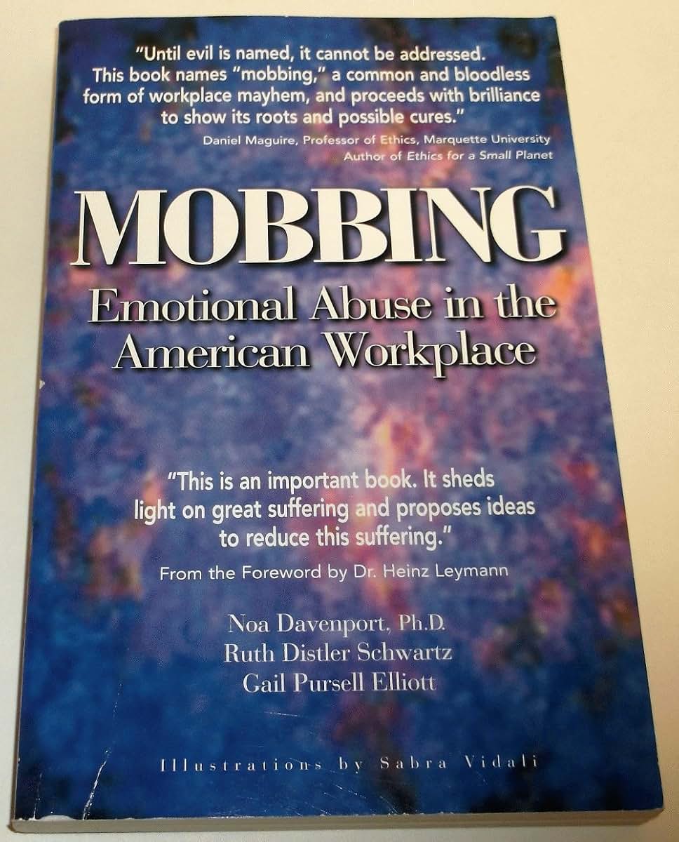 Mobbing: Emotional Abuse in the American Workplace by Davenp