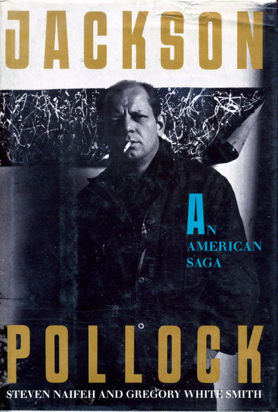 Jackson Pollock:An American Saga by Steven Naifeh