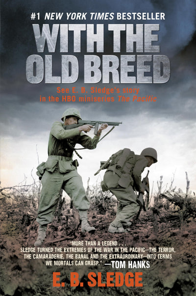 With the Old Breed: At Peleliu and Okinawa