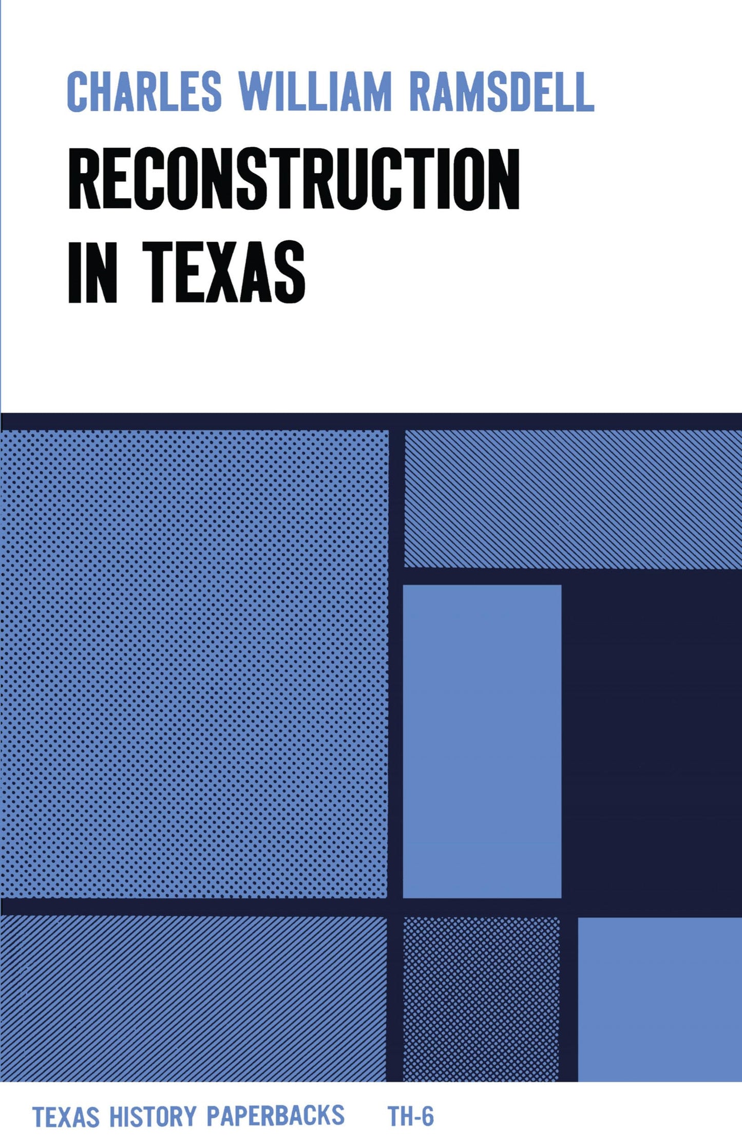 Reconstruction in Texas (Texas History Paperbacks)