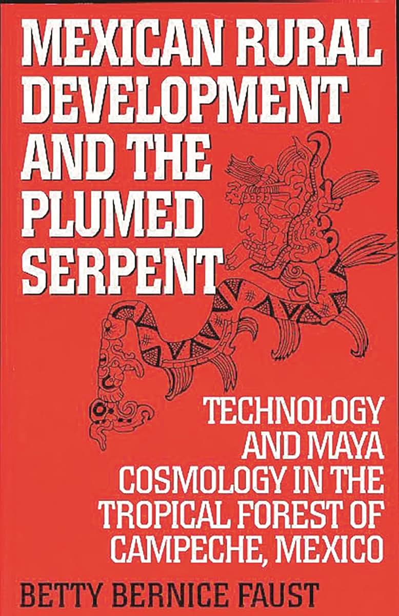 Mexican Rural Development and the Plumed Serpent