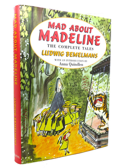 Mad About Madeline: The Complete Tales by Bemelmans, Ludwig