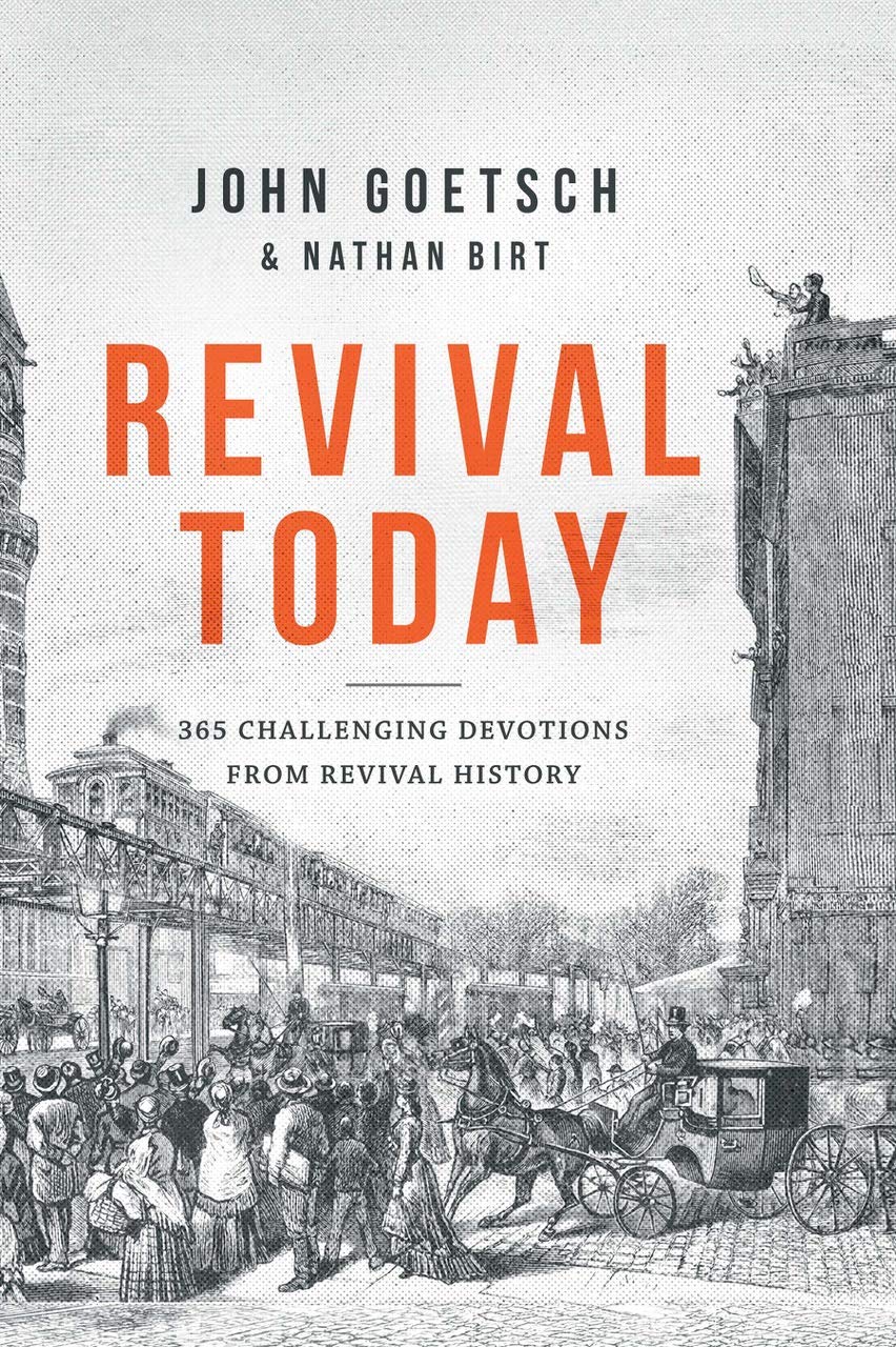 Revival Today: 365 Challenging Devotions from Revival Histor