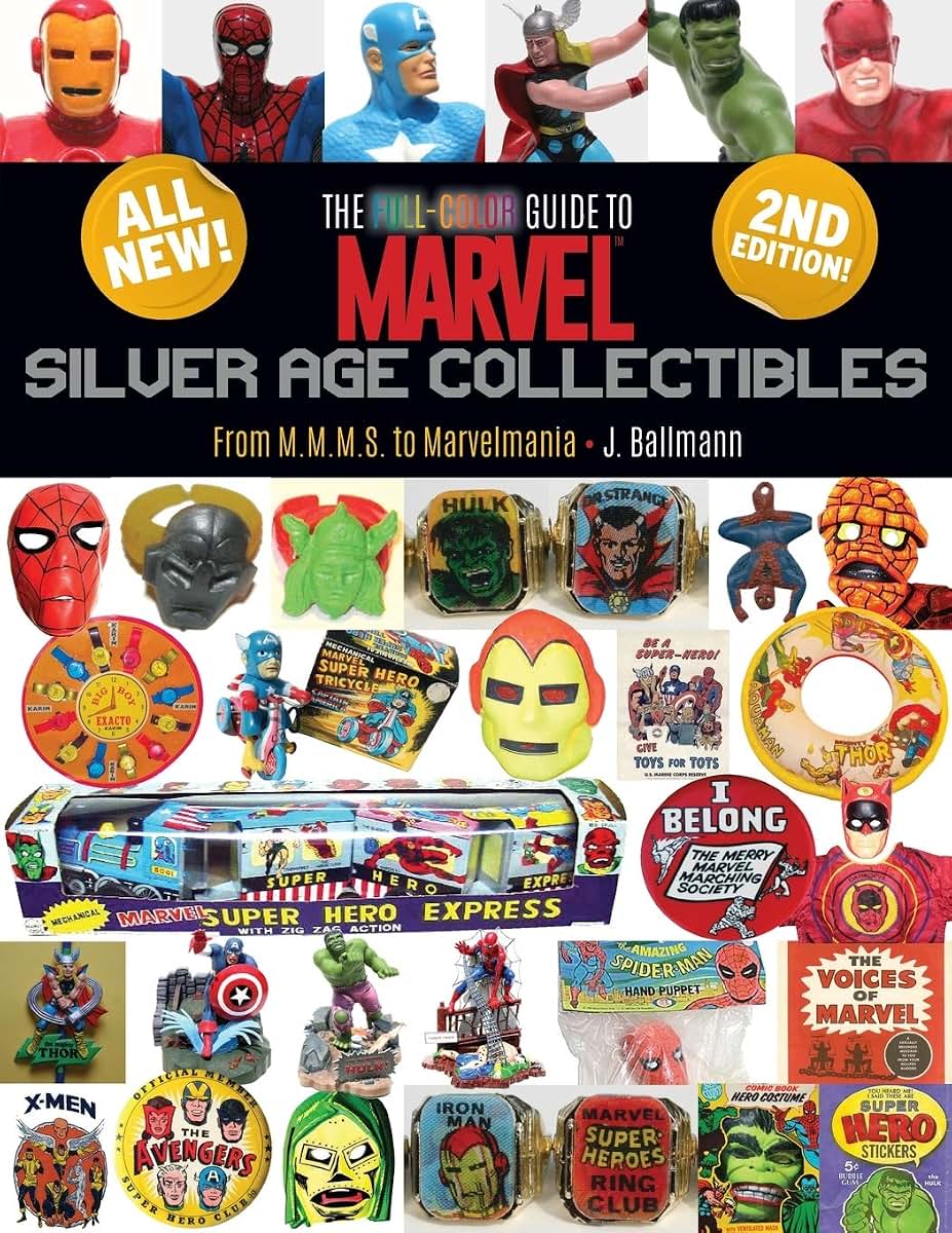 The Full-Color Guide to Marvel Silver Age Collectibles: From MMMS to Marvelmania