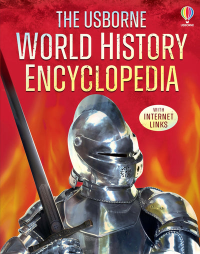 World History Encyclopedia: An Illustrated Introduction to World History for Kids, full of Maps, Time Charts and over 800 Links for Homework Help (Usborne Encyclopedias, 1)