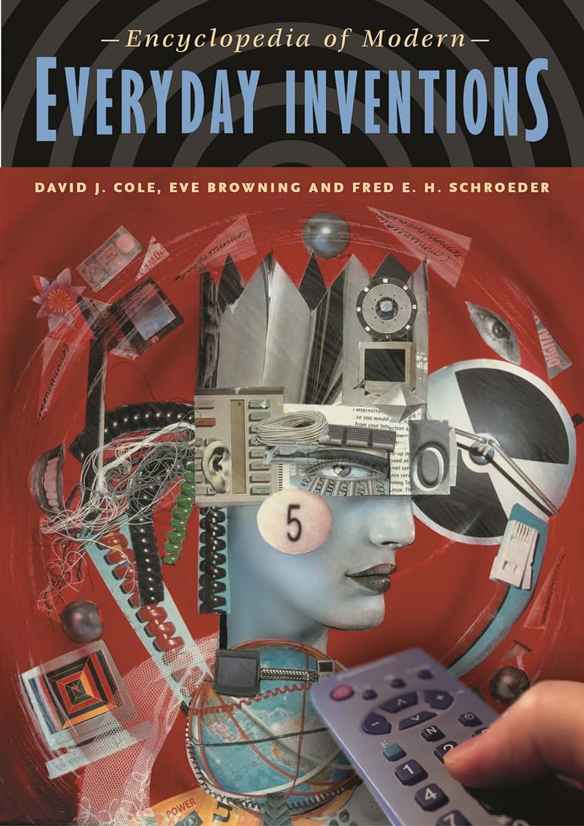 The Encyclopedia of Everyday Inventions: