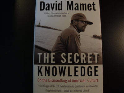 The Secret Knowledge: On the Dismantling of American Culture