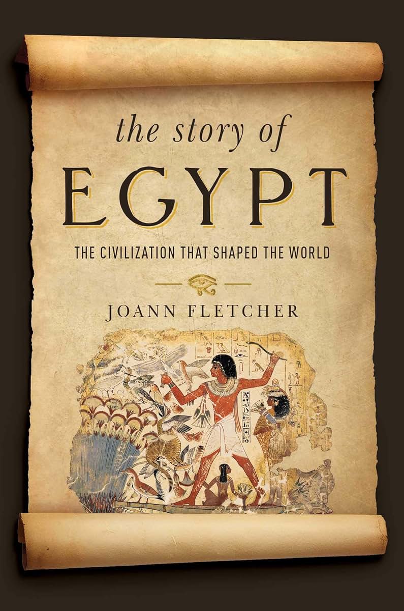 The Story of Egypt: The Civilization that Shaped the World