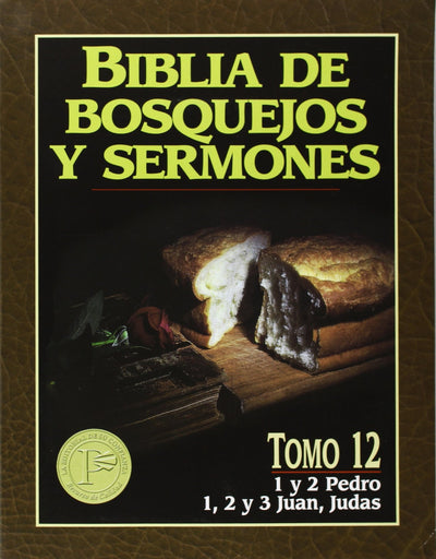 "Biblia de bosquejos y sermones: Pedro, Juan, Judas" (Biblia de Bosquejos y Sermones N.T.) (Spanish Edition)