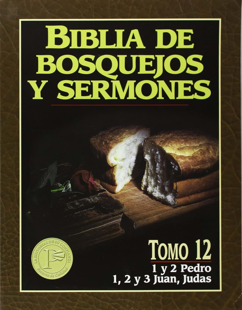 "Biblia de bosquejos y sermones: Pedro, Juan, Judas" (Biblia de Bosquejos y Sermones N.T.) (Spanish Edition)