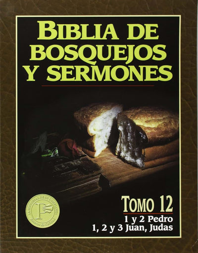 "Biblia de bosquejos y sermones: Pedro, Juan, Judas" (Biblia de Bosquejos y Sermones N.T.) (Spanish Edition)