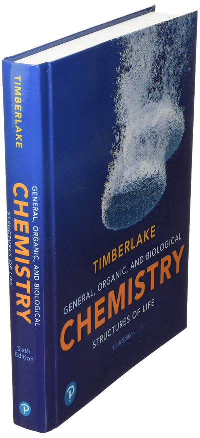 General, Organic, and Biological Chemistry: Structures of Life
