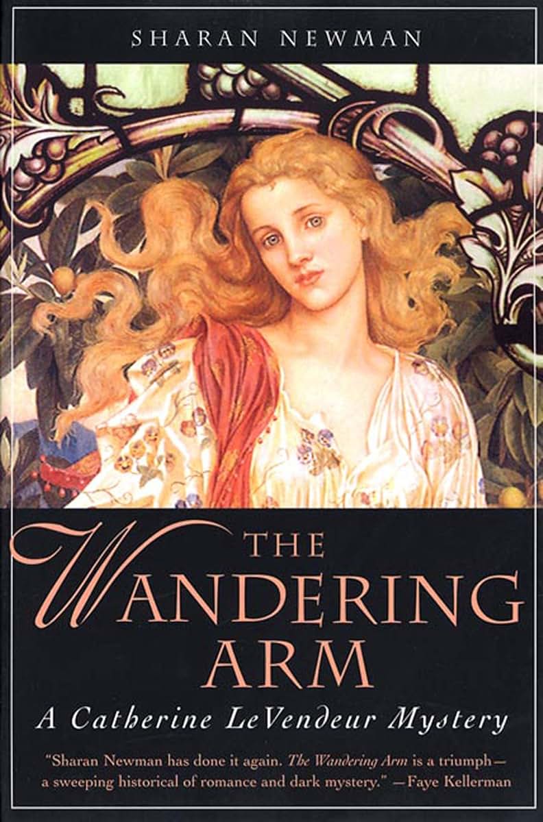 The Wandering Arm: A Catherine LeVendeur Mystery (Catherine LeVendeur, 3)