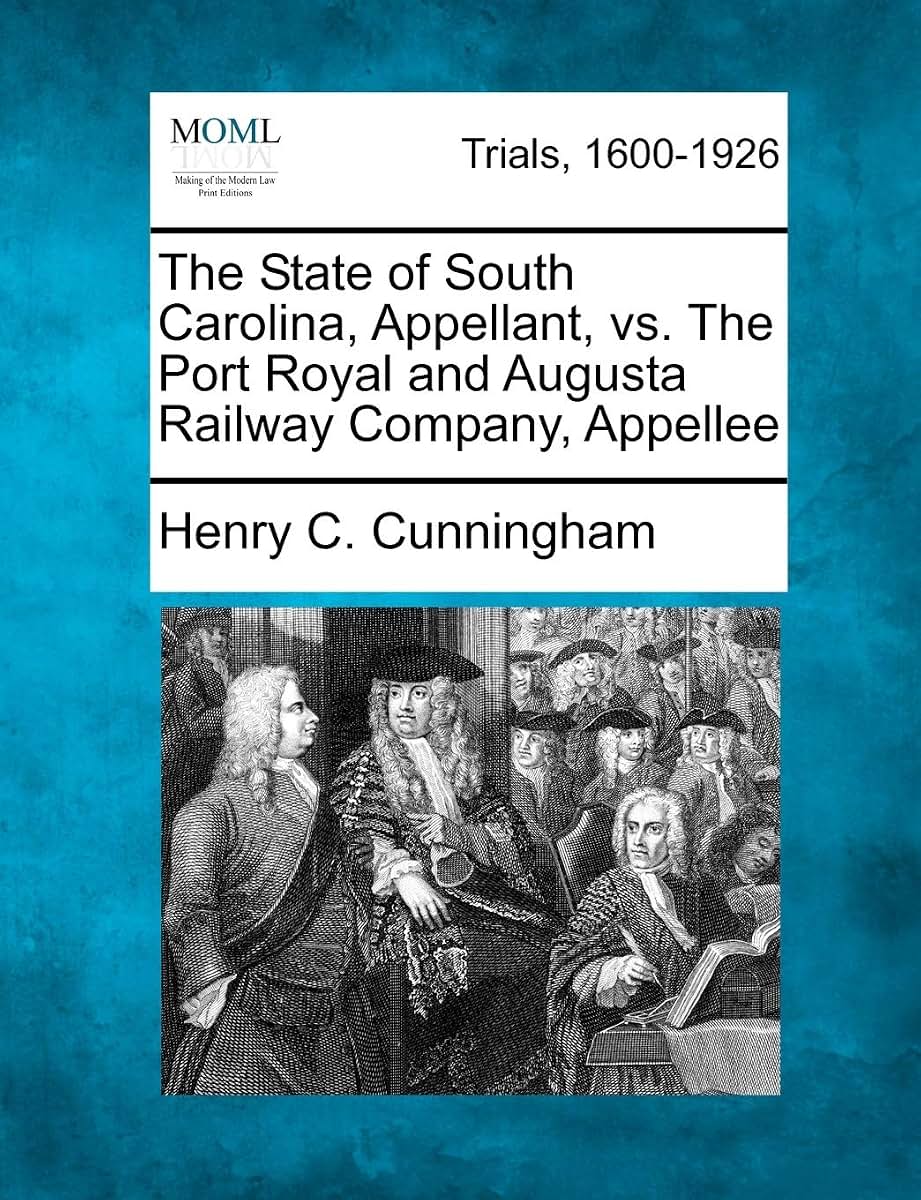 The State of South Carolina, Appellant, vs. the Port Royal and Augusta Railway Company, Appellee