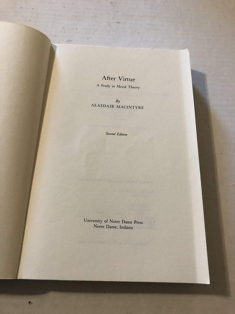 After Virtue: A Study in Moral Theory, Second Edition — back cover
