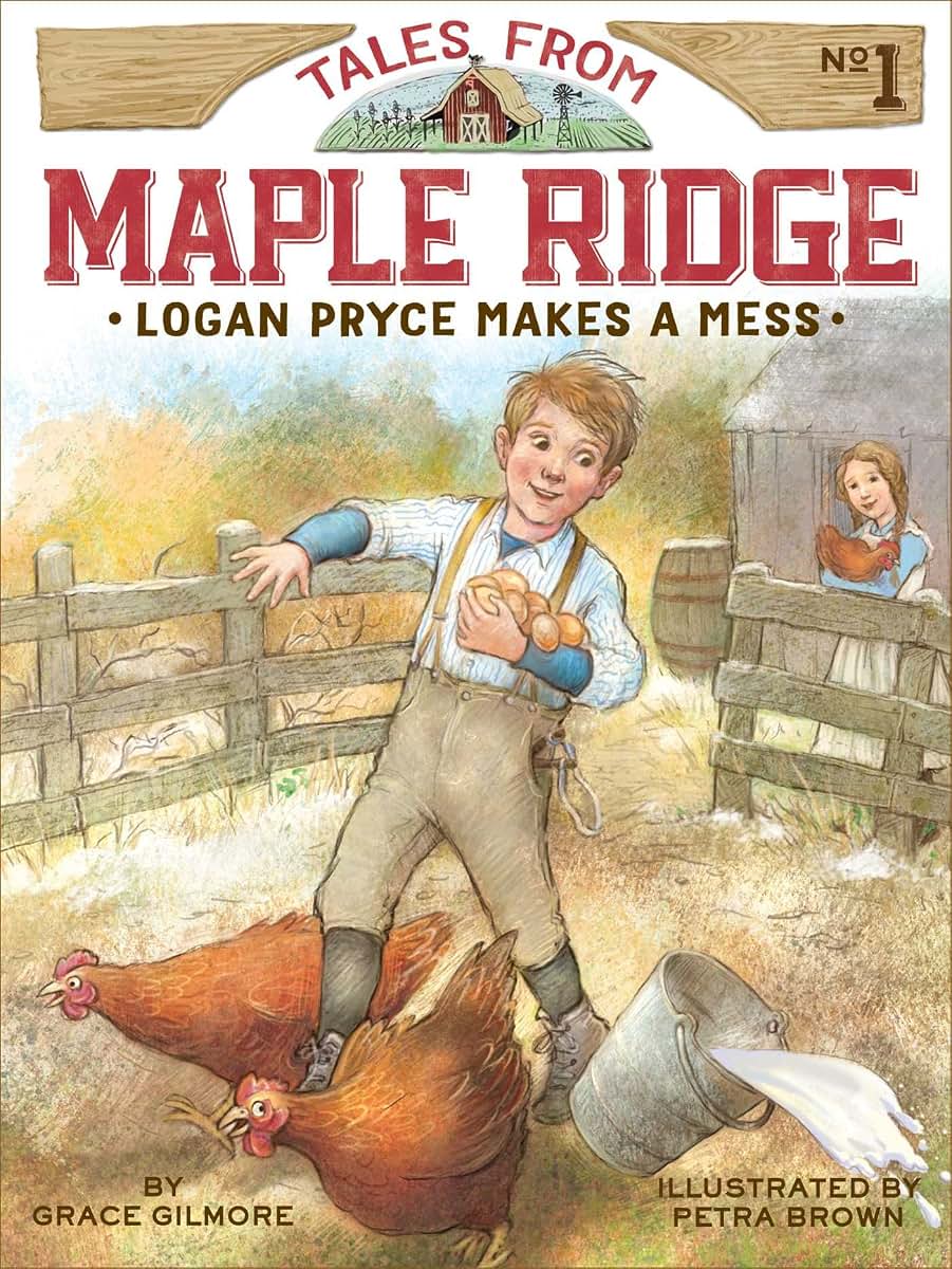 Logan Pryce Makes a Mess (1) (Tales from Maple Ridge)