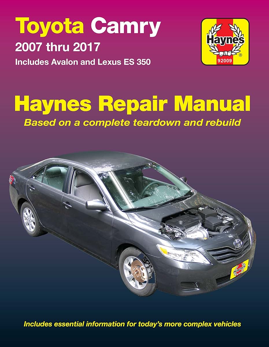 Toyota Camry 2007 thru 2017 Haynes Repair Manual- Includes Avalon and Lexus ES 350: Includes Essential Information for Today's More Complex Vehicles (Haynes Automotive)