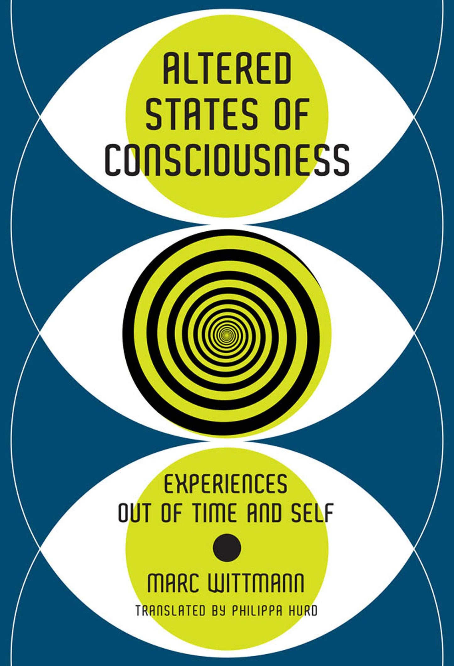 Altered States of Consciousness: Experiences Out of Time and Self (Mit Press)