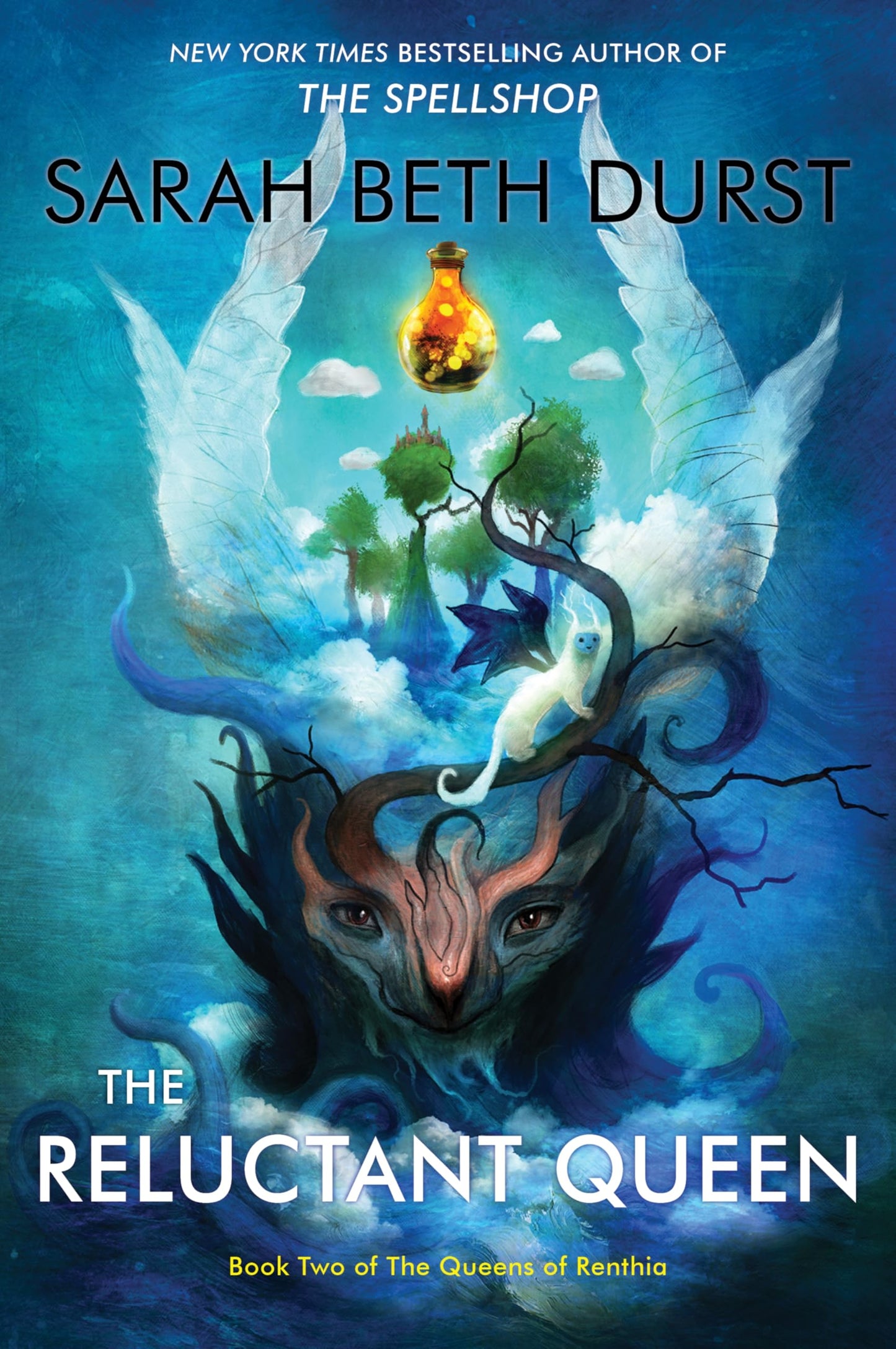 The Reluctant Queen: From the Author of The Spellshop Comes a Battle of Power, Nature, and a Mother's Struggle to Save Her Realm. Prepare to be Spellbound (Queens of Renthia, 2)