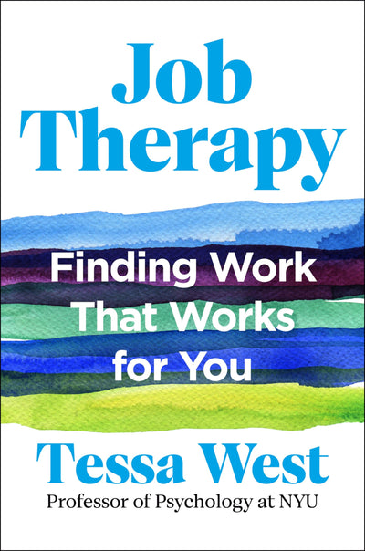 Job Therapy: Finding Work That Works for You